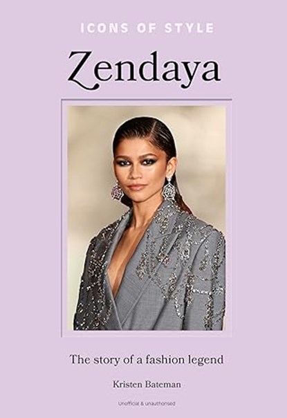 Icons of Style – Zendaya, Kristen Bateman - Gebonden - 9781802798074