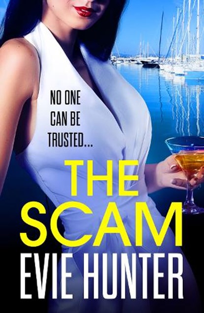 The Scam, Evie Hunter - Gebonden - 9781802802801