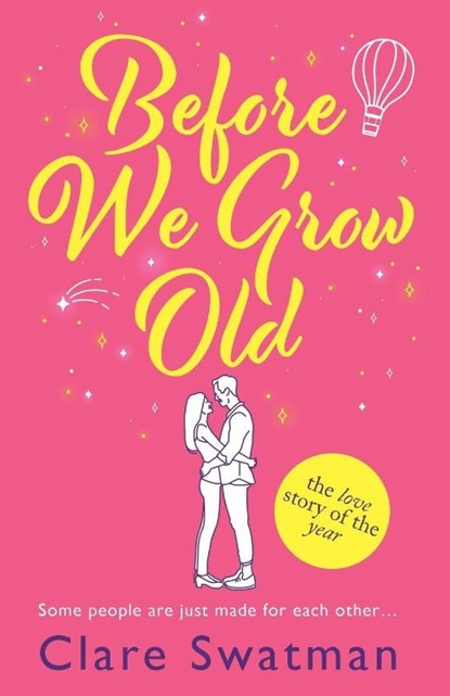 Before We Grow Old, Clare Swatman - Paperback - 9781802806540