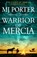 Warrior of Mercia, PORTER,  MJ - Paperback - 9781802807721