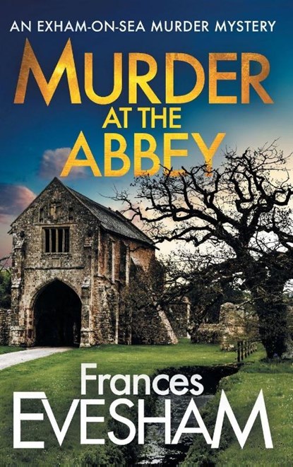 Murder at the Abbey, Frances Evesham (Author) - Gebonden - 9781802809794