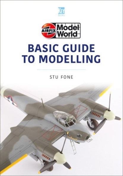 Airfix Model World Basic Guide to Modelling, Stu Fone - Paperback - 9781802822083