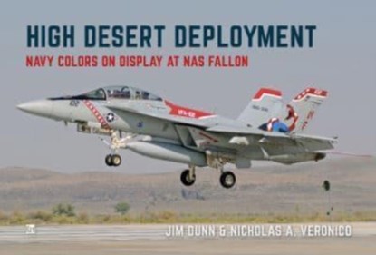 High Desert Deployment, Nicholas A Veronico ; Jim Dunn - Paperback - 9781802823653