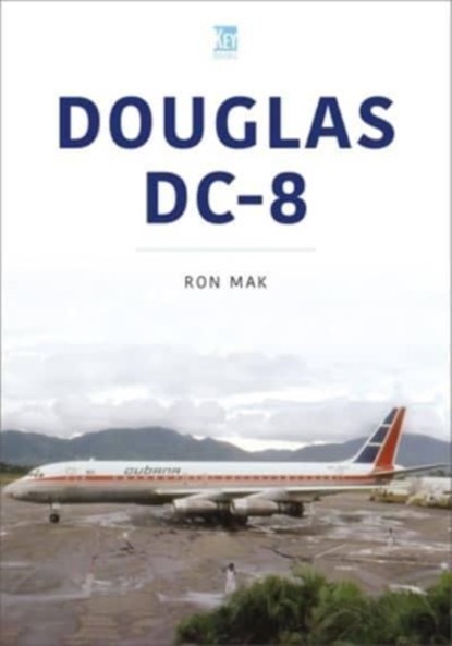 Douglas DC-8, Ron Mak - Paperback - 9781802824322