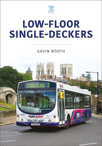 Low-Floor Single-Deckers, Gavin Booth - Paperback - 9781802824872