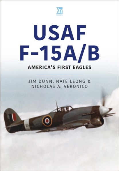 USAF F-15 A/B, Jim Dunn ; Nick Veronico - Paperback - 9781802828580