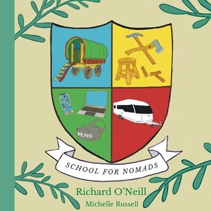 School for Nomads, Richard O’Neill - Paperback - 9781802840186