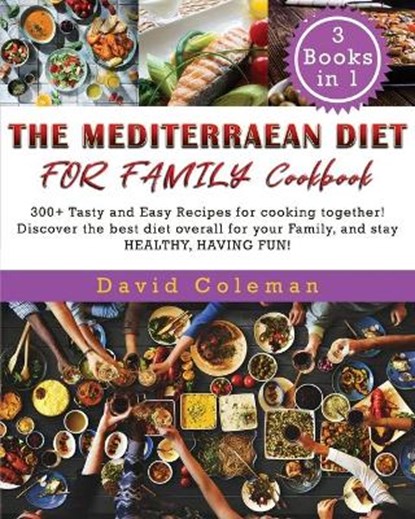 The Mediterranean Diet for Family, COLEMAN,  David - Paperback - 9781802856231