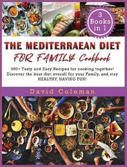 The Mediterranean Diet for Family Cookbook, COLEMAN,  David - Gebonden - 9781802856248