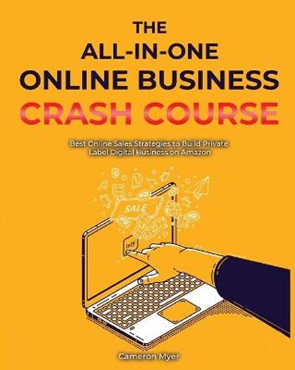 The All-in-One Online Business Crash Course, MYER,  Cameron - Paperback - 9781802957266