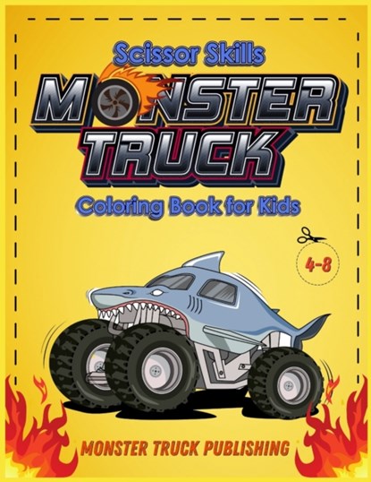 Monster Trucks Scissors Skills coloring book for kids 4-8, Monster Truck Publishing - Paperback - 9781803010847