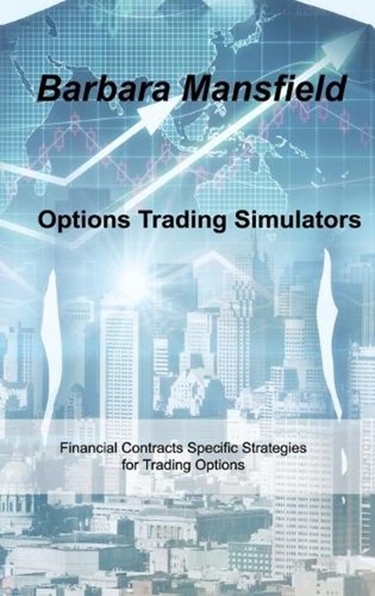 Options Trading Simulators, MANSFIELD,  Barbara - Gebonden - 9781803037974