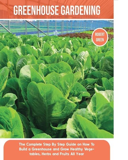 Greenhouse Gardening, Robert Green - Paperback - 9781803063942