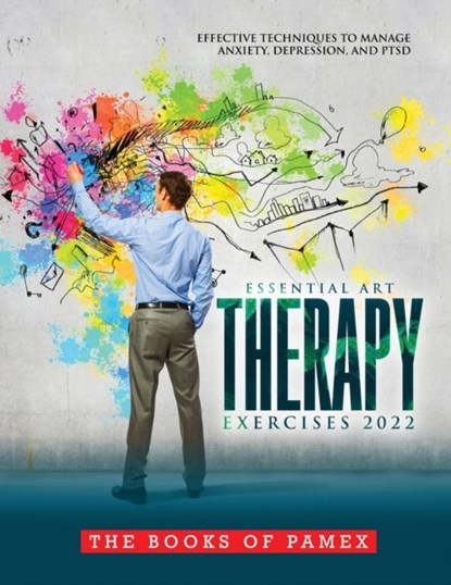 Essential Art Therapy Exercises 2022, The Books of Pamex - Paperback - 9781803073170