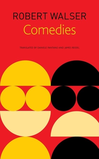 Comedies, Robert Walser ; Daniele Pantano ; James Reidel - Paperback - 9781803090498