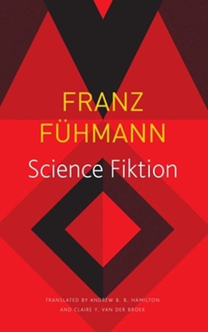 Science Fiktion, Franz Fuhmann ; Andrew B. B. Hamilton ; Claire Van Den Broek - Paperback - 9781803091846