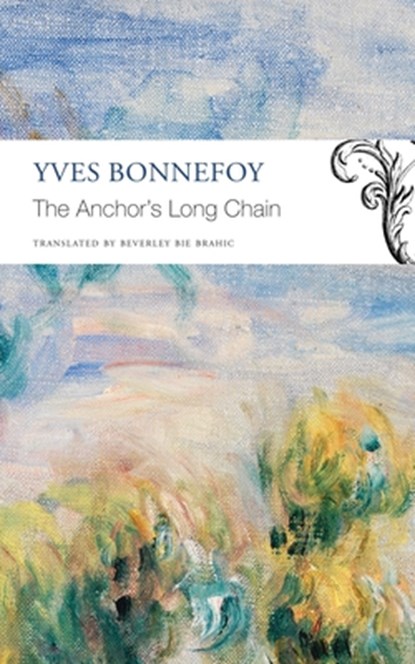 The Anchor’s Long Chain, Yves Bonnefoy - Paperback - 9781803092935