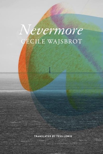 Nevermore, Cecile Wajsbrot - Gebonden - 9781803093895