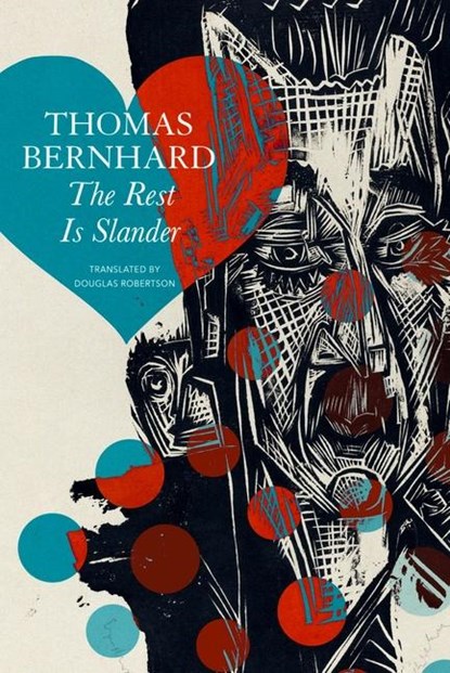 The Rest Is Slander, Thomas Bernhard - Paperback - 9781803094496