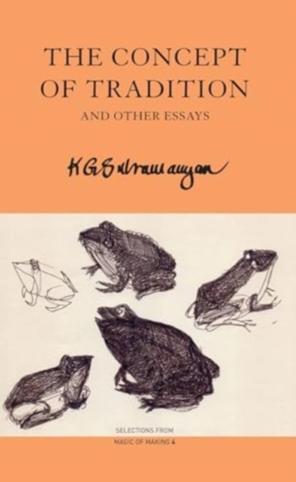 The Concept of Tradition, K. G. Subramanyan - Paperback - 9781803094618