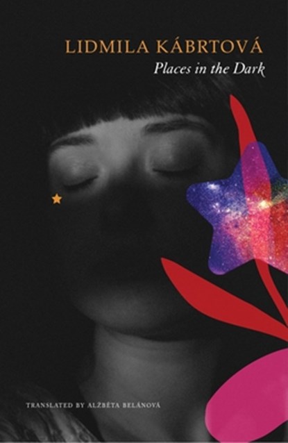 Places in the Dark, Lidmila Kabrtova - Gebonden - 9781803095035