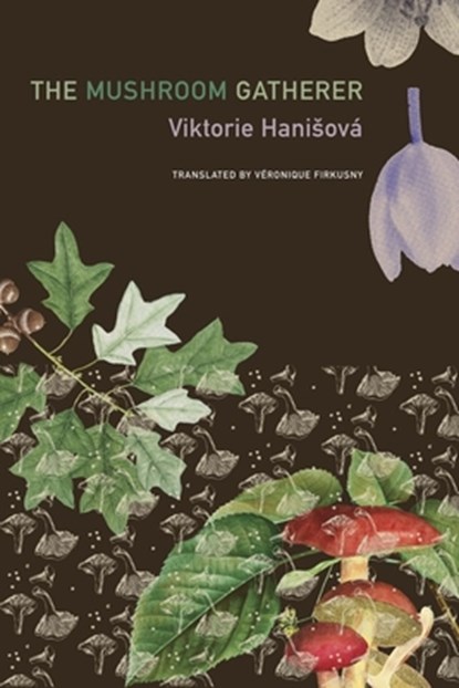 The Mushroom Gatherer, Viktorie Hanisova - Gebonden - 9781803095691