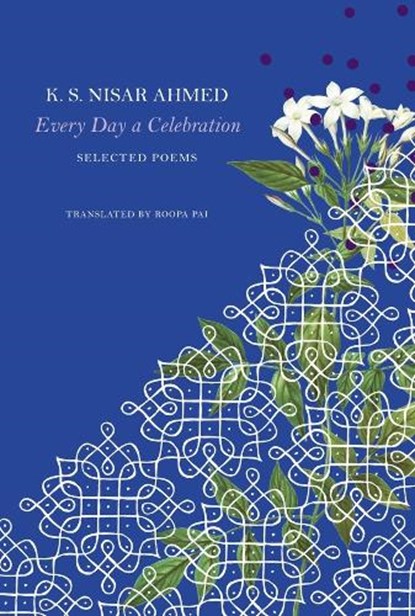 Every Day a Celebration, K. S. Nisar Ahmed - Paperback - 9781803095738