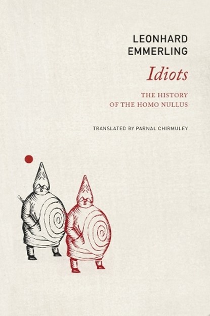 Idiots, Leonhard Emmerling - Gebonden - 9781803096261