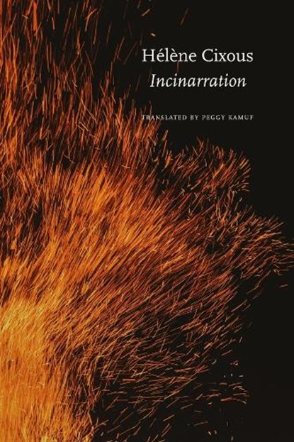 Incinarration, Helene Cixous - Gebonden - 9781803096285