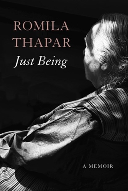 Just Being, Romila Thapar - Gebonden - 9781803096308