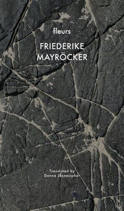 fleurs, Friederike Mayrocker - Gebonden - 9781803096384