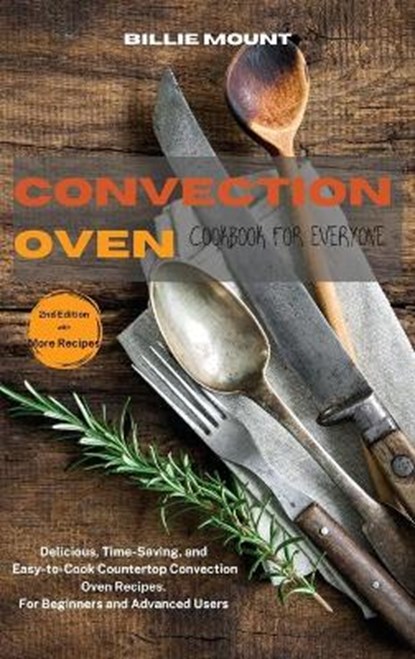 Convection Oven Cookbook for Everyone, MOUNT,  Billie - Gebonden - 9781803111278