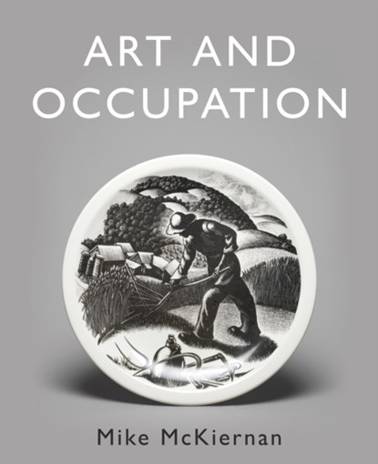 Art and Occupation, Mike McKiernan - Gebonden - 9781803130620