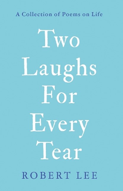 Two Laughs For Every Tear, Robert Lee - Paperback - 9781803131085