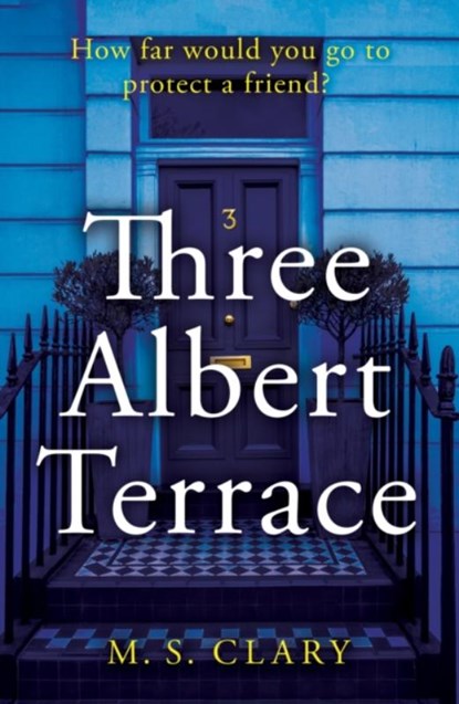 Three Albert Terrace, M. S. Clary - Paperback - 9781803132556
