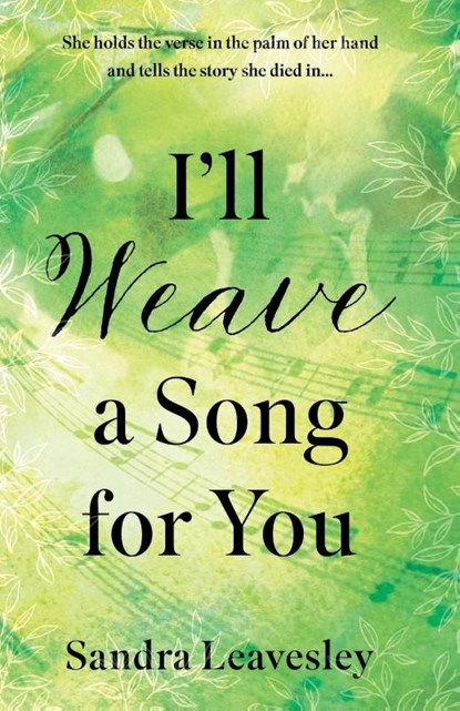 I’ll Weave a Song for You, Sandra Leavesley - Paperback - 9781803132631