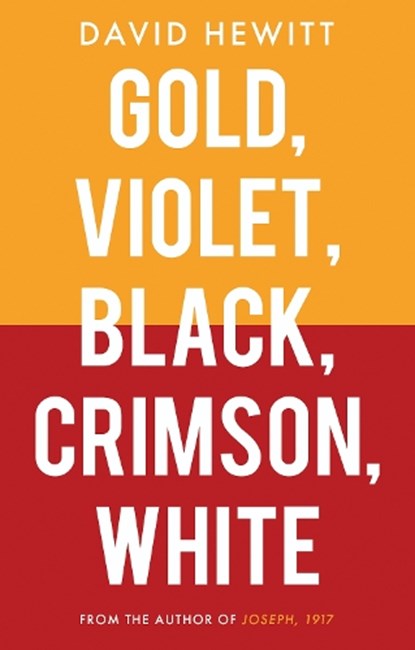 Gold, Violet, Black, Crimson, White, David Hewitt - Paperback - 9781803133164