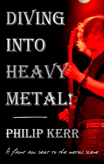 Diving Into Heavy Metal!, Philip Kerr - Paperback - 9781803135502
