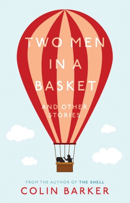 Two Men in a Basket and other Stories, Colin Barker - Paperback - 9781803135663