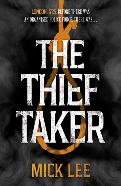 The Thief Taker, Mick Lee - Paperback - 9781803135885