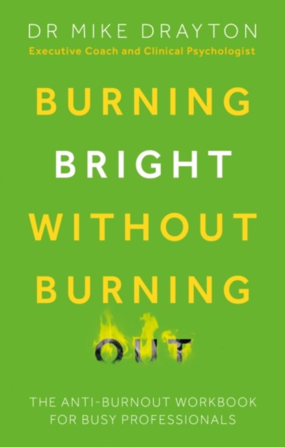 Burning Bright Without Burning Out, Michael Drayton - Paperback - 9781803137063
