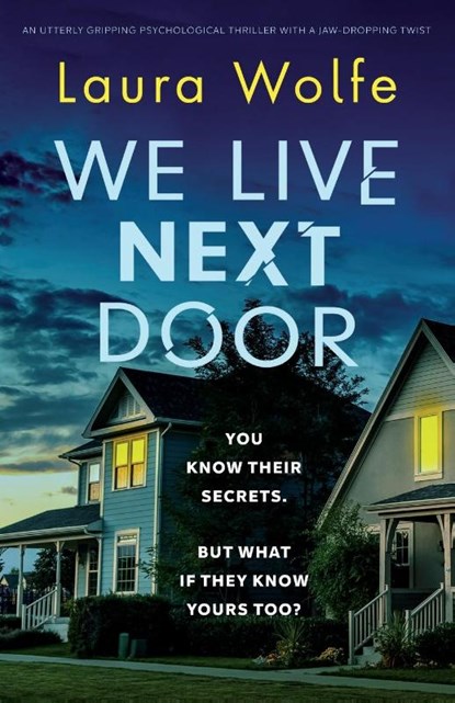 We Live Next Door, Laura Wolfe - Paperback - 9781803140063