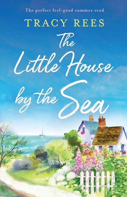 The Little House by the Sea, Tracy Rees - Paperback - 9781803141503