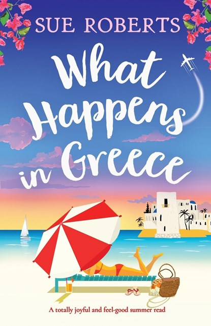 What Happens in Greece, Sue Roberts - Paperback - 9781803141848