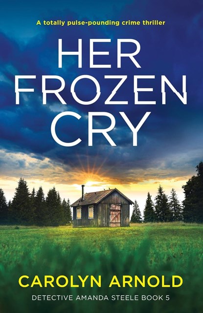 Her Frozen Cry, Carolyn Arnold - Paperback - 9781803142111