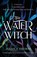 The Water Witch, Jessica Thorne - Paperback - 9781803142548