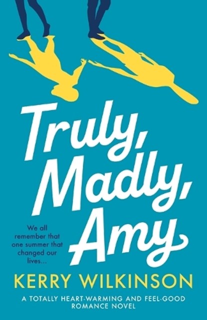 Truly, Madly, Amy, WILKINSON,  Kerry - Paperback - 9781803142739