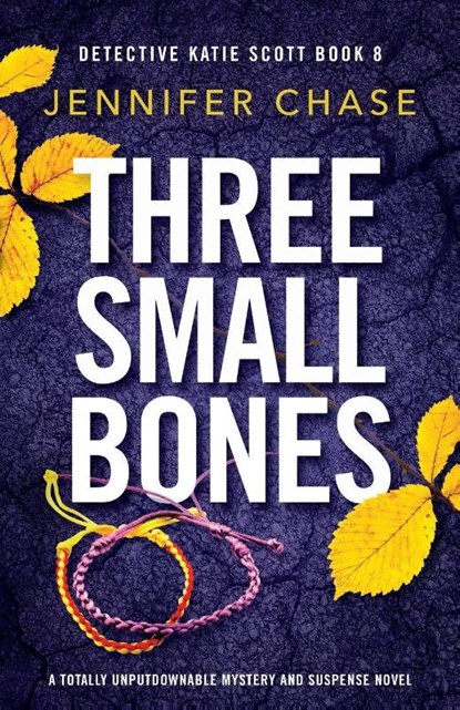 Three Small Bones, Jennifer Chase - Paperback - 9781803145945