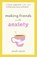 Making Friends with Anxiety, Sarah Rayner - Paperback - 9781803145983