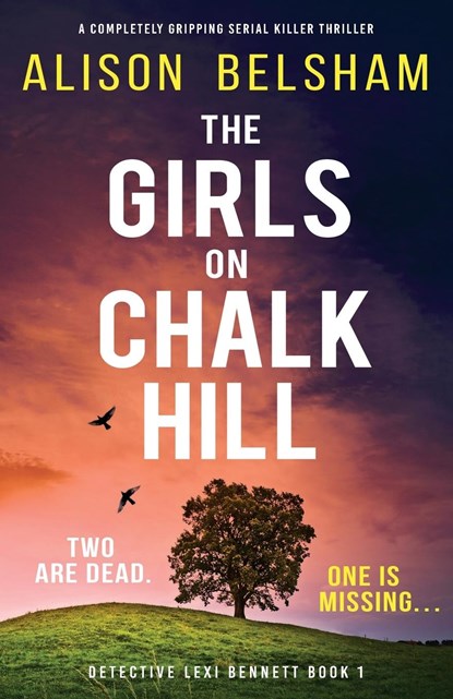 The Girls on Chalk Hill, Alison Belsham - Paperback - 9781803146638